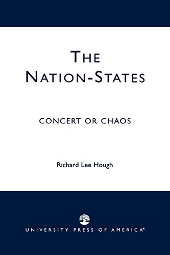 Stock image for The Nation-States: Concert or Chaos for sale by Alplaus Books
