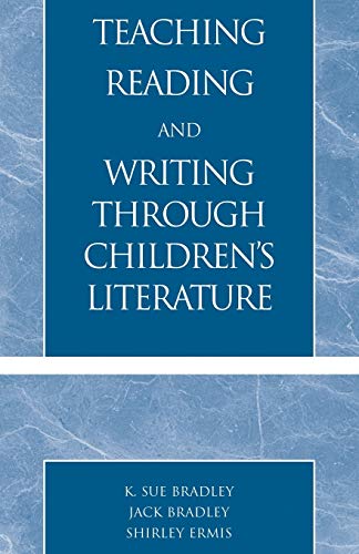 Stock image for Teaching Reading and Writing Through Children's Literature for sale by Better World Books