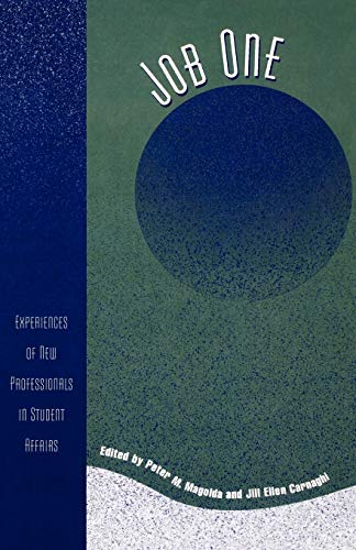 9780761827849: Job One: Experiences of New Professionals in Student Affairs