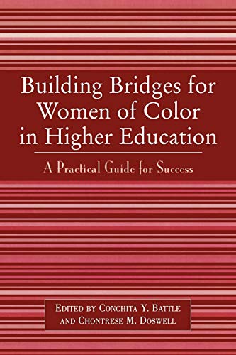 Imagen de archivo de Building Bridges for Women of Color in Higher Education: A Practical Guide to Success a la venta por Chiron Media