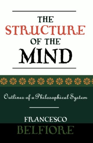 Stock image for The Structure of the Mind: Outlines of a Philosophical System for sale by Michael Lyons