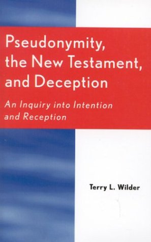 Beispielbild fr Pseudonymity, the New Testament, and Deception: An Inquiry Into Intention and Reception zum Verkauf von ThriftBooks-Dallas