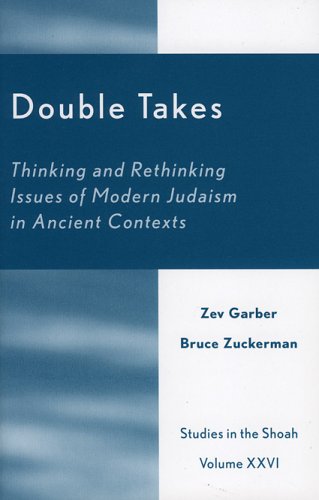 9780761828945: Double Takes: Thinking and Rethinking Issues of Modern Judaism in Ancient Contexts (Studies in the Shoah Series)