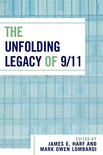 Beispielbild fr The Unfolding Legacy of 9/11 zum Verkauf von Michael Lyons