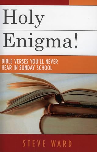 Beispielbild fr Holy Enigma!: Bible Verses You'll Never Hear in Sunday School zum Verkauf von SecondSale
