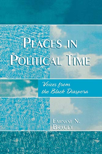 Stock image for Places in Political Time: Voices from the Black Diaspora for sale by Michael Lyons