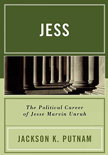 Stock image for Jess: The Political Career of Jesse Marvin Unruh for sale by Chiron Media