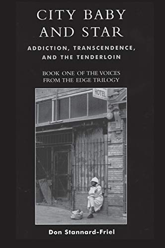 9780761830696: City Baby and Star: Addiction, Transcendence, and the Tenderloin