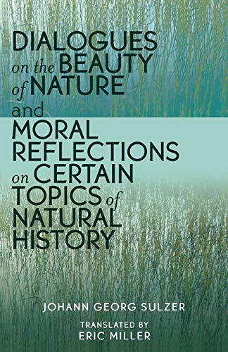 9780761830863: Dialogues on the Beauty of Nature and Moral Reflections on Certain Topics of Natural History