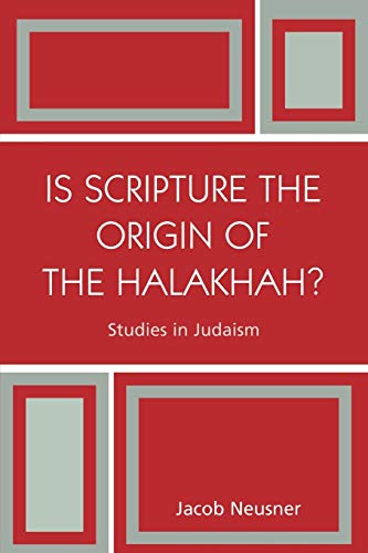 Stock image for Is Scripture the Origin of the Halakhah? for sale by Chiron Media