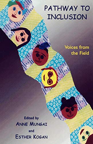Imagen de archivo de Pathway to Inclusion : Voices from the Field a la venta por Ria Christie Collections