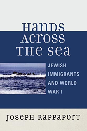 9780761832065: Hands Across the Sea: Jewish Immigrants and World War I