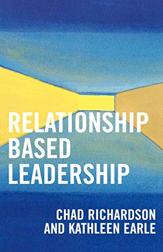Beispielbild fr Relationship Based Leadership zum Verkauf von Chiron Media