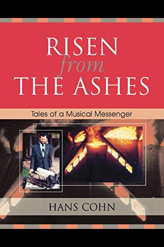 Stock image for Risen from the Ashes: Tales of a Musical Messenger for sale by ThriftBooks-Dallas