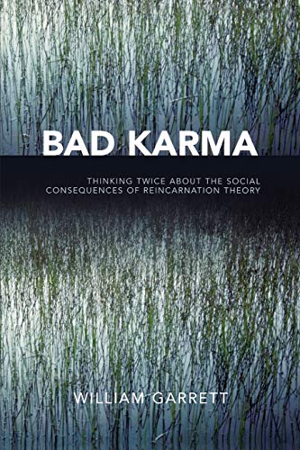 Stock image for Bad Karma: Thinking Twice About the Social Consequences of Reincarnation Theory for sale by HPB-Red
