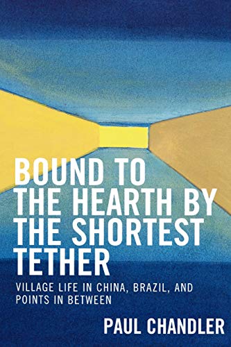 Stock image for Bound to the Hearth by the Shortest Tether for sale by Michael Lyons