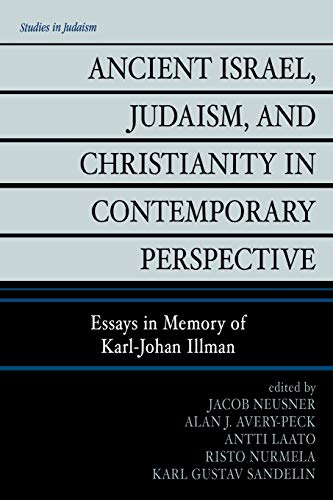 Beispielbild fr Ancient Israel, Judaism, and Christianity in Contemporary Perspective: Essays in Memory of Karl-Johan Illman zum Verkauf von Windows Booksellers