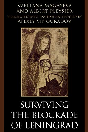 9780761834212: Surviving the Blockade of Leningrad