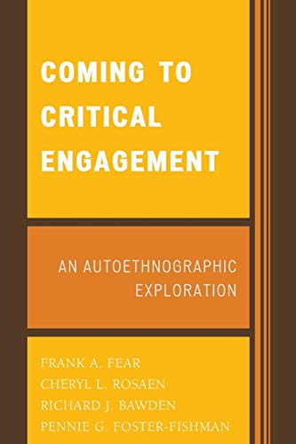 Beispielbild fr Coming to Critical Engagement : An Autoethnographic Exploration zum Verkauf von Better World Books