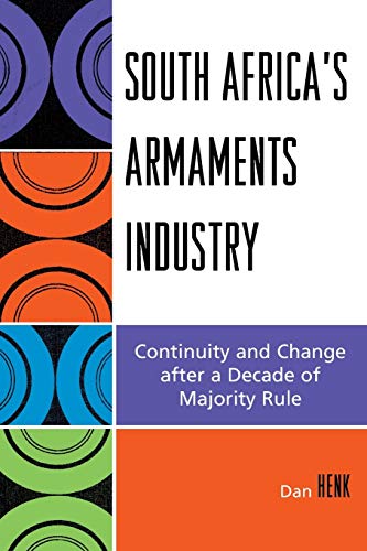 9780761834823: South Africa's Armaments Industry: Continuity and Change after a Decade of Majority Rule