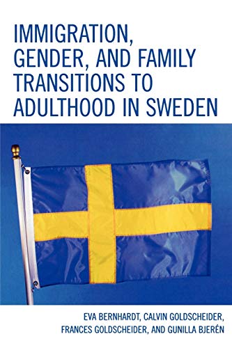 Beispielbild fr Immigration, Gender, and Family Transitions to Adulthood in Sweden zum Verkauf von Bookmonger.Ltd