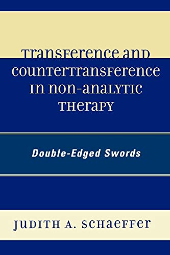 Stock image for Transference and Countertransference in Non-Analytic Therapy: Double-Edged Swords: Double-Edged Swords for sale by Chiron Media