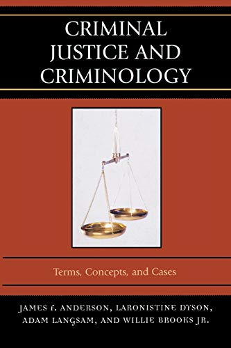 Stock image for Criminal Justice and Criminology: Terms, Concepts, and Cases for sale by ThriftBooks-Dallas