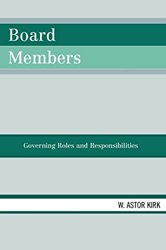 Stock image for Board Members: Governing Roles and Responsibilities for sale by Chiron Media
