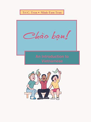 Imagen de archivo de Chao Ban!: An Introduction to Vietnamese a la venta por Chiron Media