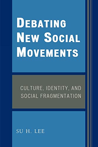 Stock image for Debating New Social Movements: Culture, Identity, and Social Fragmentation for sale by Chiron Media