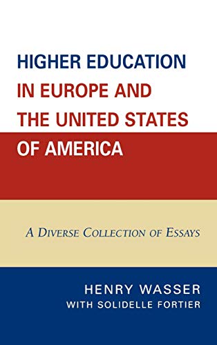 Stock image for Higher Education in Europe and the United States of America: A Diverse Collection of Essays for sale by Bookmonger.Ltd