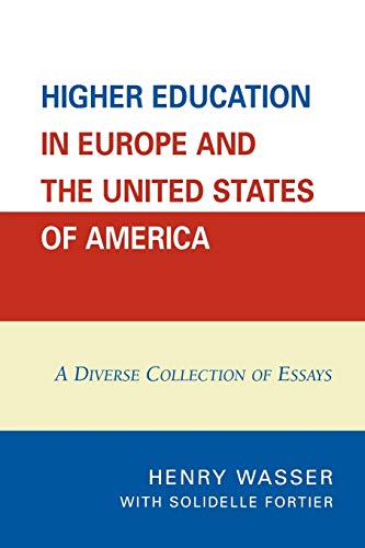 Stock image for Higher Education in Europe and the United States of America: A Diverse Collection of Essays for sale by ThriftBooks-Atlanta