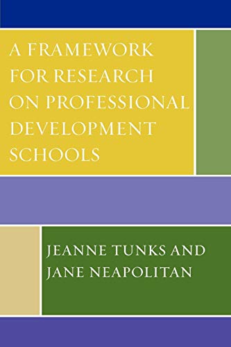 Beispielbild fr A Framework for Research on Professional Development Schools zum Verkauf von Revaluation Books