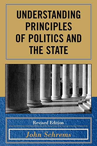 9780761838258: Understanding Principles of Politics and the State