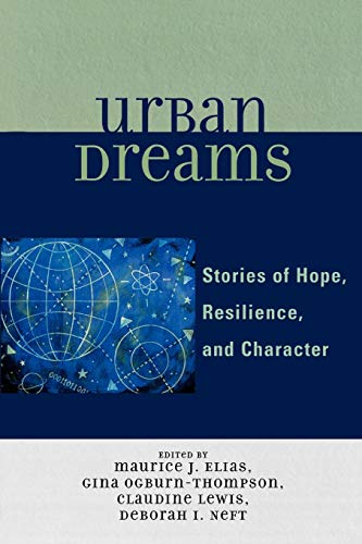 Imagen de archivo de Urban Dreams : Stories of Hope, Resilience and Character a la venta por Better World Books