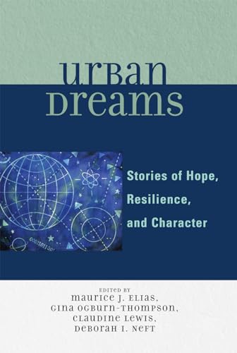 Stock image for Urban Dreams : Stories of Hope, Resilience and Character for sale by Better World Books
