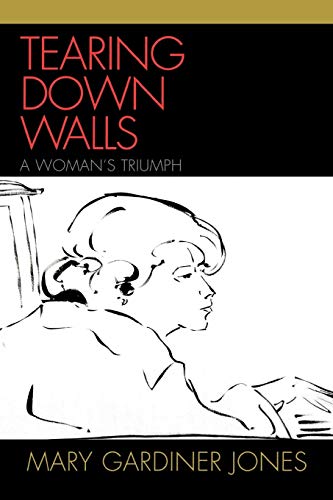 Stock image for Tearing Down Walls: A Woman's Triumph for sale by Hippo Books