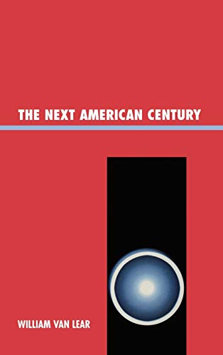 9780761839064: The Next American Century