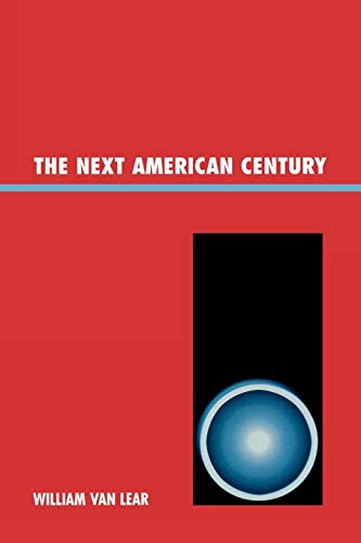 9780761839071: The Next American Century