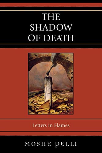 Beispielbild fr The Shadow of Death: Letters in Flames zum Verkauf von WorldofBooks