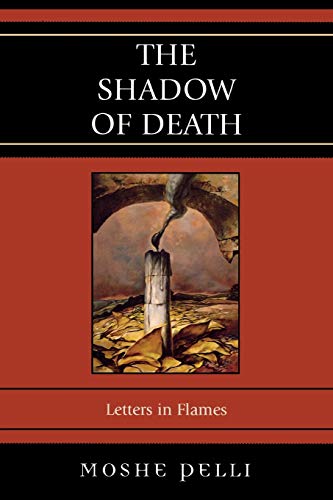 Stock image for The Shadow of Death: Letters in Flames for sale by WorldofBooks