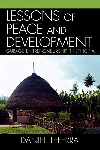 9780761840053: Lessons of Peace and Development: Gurage Entrepreneurship in Ethiopia