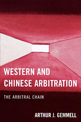 Stock image for Western and Chinese Arbitration: The Arbitral Chain for sale by HPB-Ruby