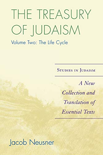 9780761840480: The Treasury of Judaism: A New Collection and Translation of Essential Texts, 2nd Edition