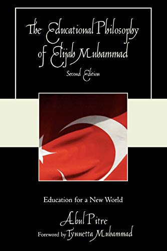 Stock image for The Educational Philosophy of Elijah Muhammad: Education for a New World, Second Edition for sale by Chiron Media