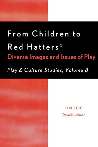 Imagen de archivo de From Children to Red Hatters : Diverse Images and Issues of Play a la venta por Better World Books: West