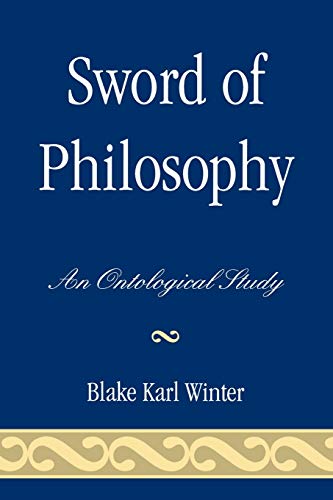 Beispielbild fr Sword of Philosophy An Ontological Study zum Verkauf von PBShop.store US