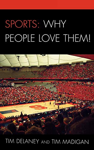 Imagen de archivo de Sports: Why People Love Them! a la venta por Brook Bookstore