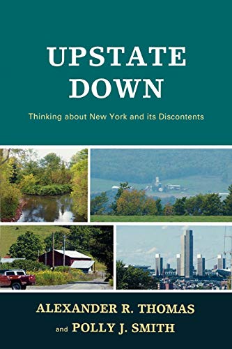 Stock image for Upstate Down: Thinking about New York and Its Discontents for sale by ThriftBooks-Dallas