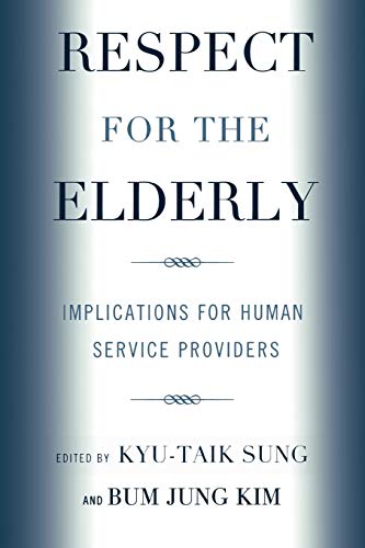 Stock image for Respect for the Elderly: Implications for Human Service Providers for sale by Michael Lyons